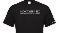 I don't need sex - the government fucks me every day!
