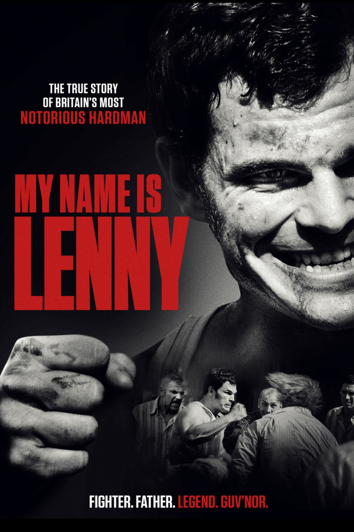 My Name Is Lenny, 2017
История за жизнения път на Лени Маклин - най-бруталният ъндърграунд боец на Великобритания. Израснал в атмосфера на насилие и престъпност, Лени използва придобитите умения за оцеляване, за да достигне до върховете на нелегалните битки. Режисьорът Рон Скалпело е свършил невероятна работа, колкото и от резюмето да ви се струва, че "този филм сме го гледали".
