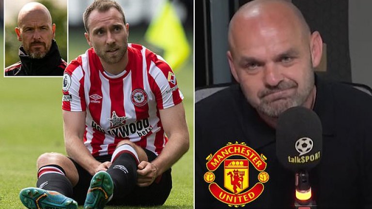 "Ериксен не е от световна класа, феновете на Юнайтед няма как да са щастливи. Ще е резерва в големите мачове"