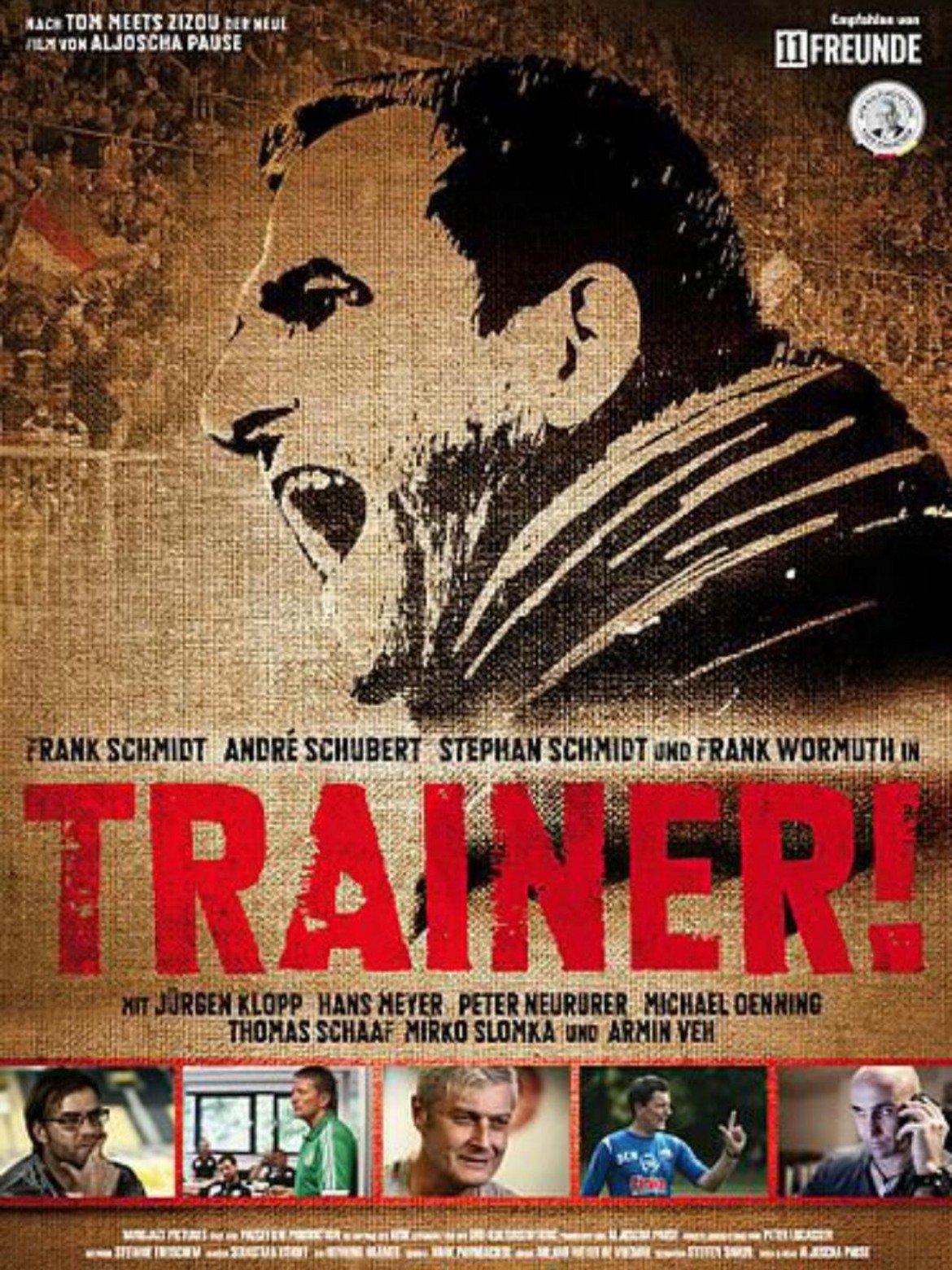 Trainer!
Филмът е за трима сравнително неизвестни германски треньори - Франк Шмит, Андре Шуберт и Стефан Шмит. В него участва и Юрген Клоп, който разказва какъв е животът на мениджъра и какви жертви изисква той.
