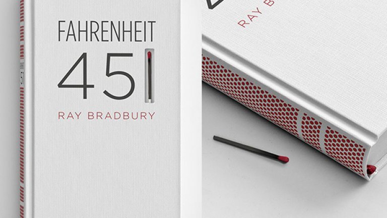 Дизайнът на "Фаренхайт 451" на Рей Бредбъри предлага да "драснете клечката"