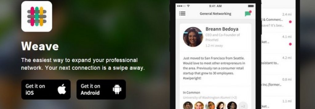 Weave използва подобен на Tinder интерфейс и съответстващ алгоритъм, за да позволи на потребителите да пресяват потенциални професионални контакти в близост до местонахождението им
