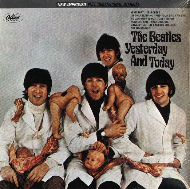 Албумът Yesterday and Today (1966) на The Beatles

Времената днес са толкова различни, че това изображение на Beatles позиращи с парчета месо и обезглавени кукли е дори съвсем дребна провокация. През 1966 година обаче е достатъчно, за да бъдат изтеглени от американския пазар 750 000 албума с тази обложка, която по-късно да бъде заменена със снимка на четиримата около куфар. Чак след промяната албумът излиза на американския пазар отново. 