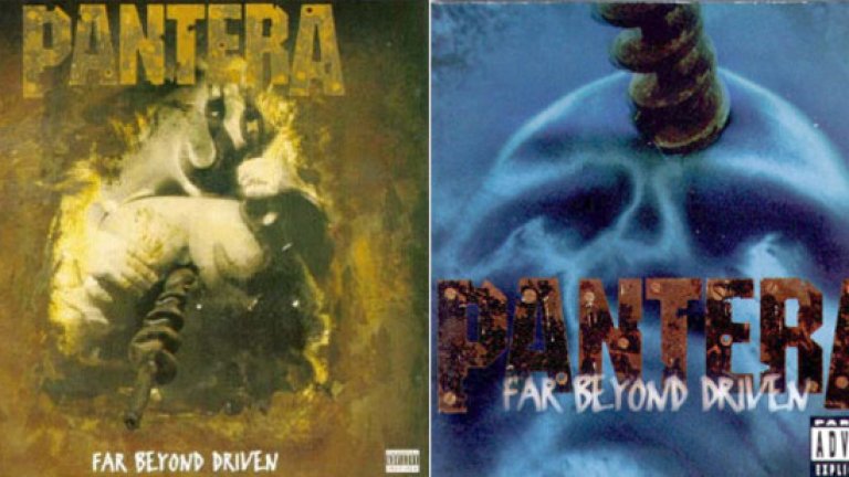 Албумът на Pantera, Far Beyond Driven (1994)

Дрелка, която пробива анус е проблем. Дрелка, която пробива череп - не. Изображението на седмия студиен албум на Pantera съдържа толкова неприемлива картина, че обложката с пенетрацията е заменена бързо от такава, в която бургия, която пробива череп. 