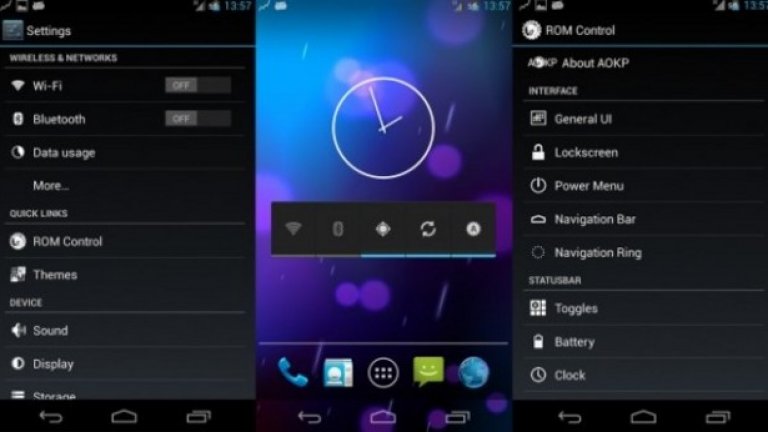 AOKP
Това е Android с отворен код, който се разпространява от Googlе и всъщност е доста близо до базовата версия на операционната система, с възможност да се правят някои подобрения,които са отделени в т.нар ROM меню. Според технологичния сайт Techcrunch в някои отношения AOKP е добър мод от Cyanogen, но по-нестабилен. Положителното е, че поддържа доста устройства и може да се окаже добро решение за по-стари апарати.