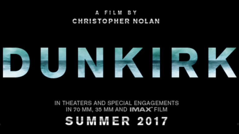 „Дюнкерк“ е филм на Кристофър Нолан. Той е основан на събитията по време на Дюнкеркската операция – евакуацията по море на английски, френски и белгийски части, блокирани в град Дюнкерк от немски войски след битката край Дюнкерк през 1940 г. Премиерата на филма е планирана за 21 юли 2017 г. В ролите са Том Харди, Килиън Мърфи, Кенет Брана, Хари Стайлс и самия Кристофър Нолан.