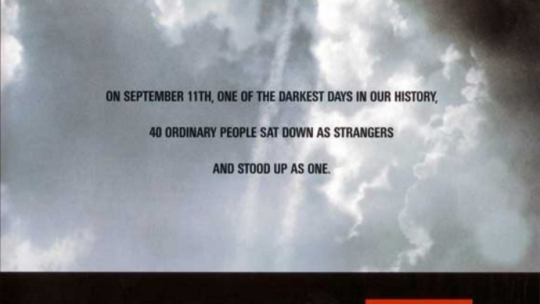 United 93/Полет 93

Филмът разказва трагичната история на пътниците и екипажа на полет 93 на "Юнайтед Еърлайнс" - четвъртият отвлечен пътнически самолет на 11 септември 2001 г. Докато похитителите насочват обречената машина към последната й дестинация, тези 40 непознати се обединяват и намират куража да им се противопоставят, превръщайки се в символ на борбата с тероризма.