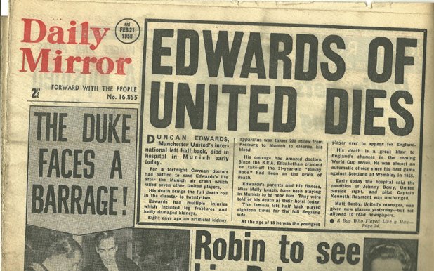 21 февруари 1958 г., вестник "Мирър": Едуардс от Юнайтед умира. Дънкан губи битката в болницата в Мюнхен.