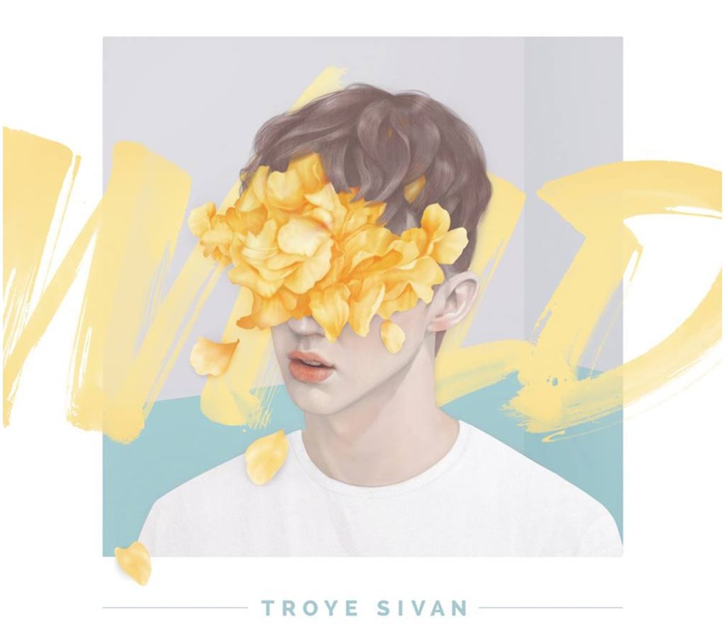 „Wild“ EP на Troye Sivan