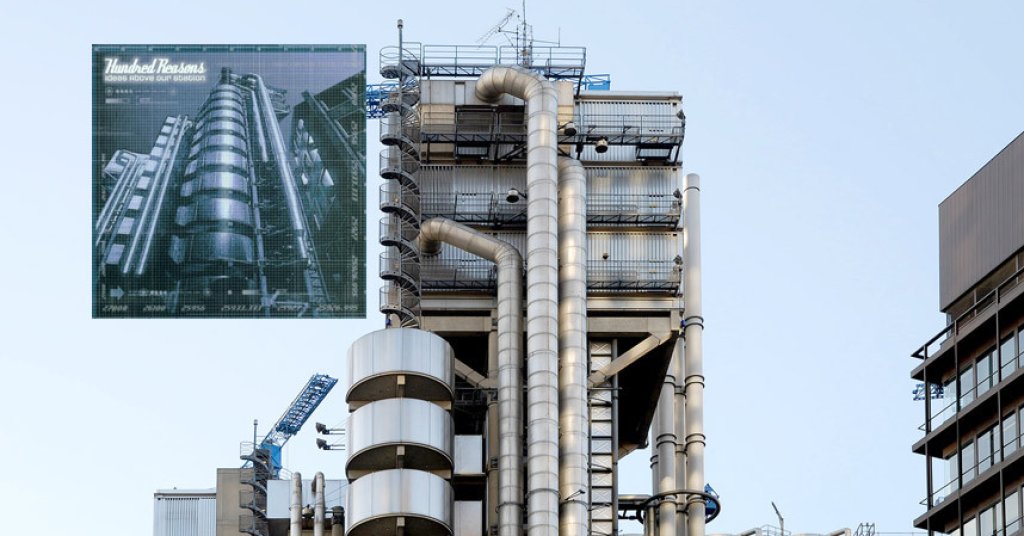 Hundred Reasons – Ideas Above Our Station: the Lloyds Building, London
