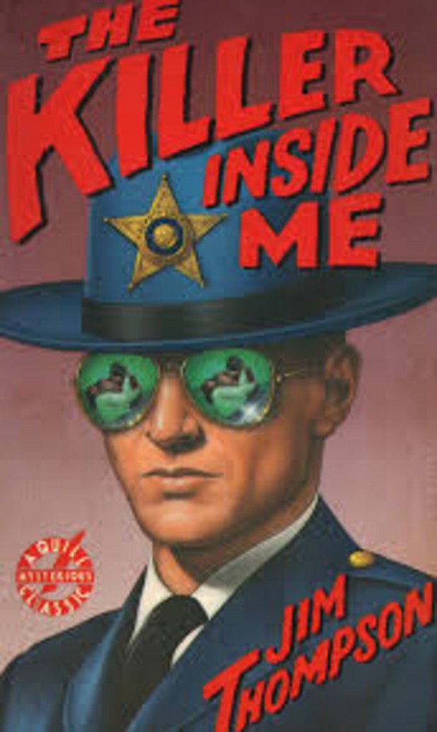 9. Убиецът в мен/The Killer Inside Me - Джим Томпсън (1952) 
Разказвачът - шериф в малко градче, е психопат садист. По-притеснителното е, че знае точно какъв е и не му пука.