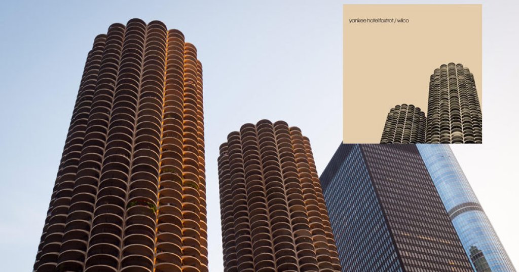 Wilco – Yankee Hotel Foxtrot: Marina City, Chicago
