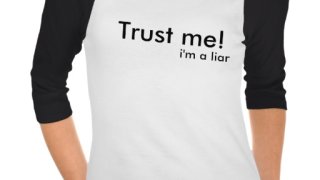 trust_me_im_a_liar_shirt-r8874e457276c4bbdaba96d595909fbee_vjfe7_512