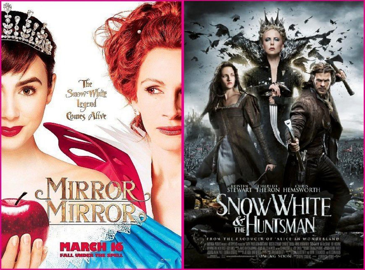 Snow White and the Huntsman и Mirror, Mirror
Два филма за Снежанка от 2012 г., в които приказката отиде на заден план за сметка на злодея и актьорския състав. Докато в Snow White and the Huntsman фокусът се разпредели на три между Шарлийз Терон в ролята на злата мащеха, Кристен Стюарт като Снежанка и Крис Хемсуърт като ловеца, който уж трябва да убие Снежанка, в Mirror, Mirror Джулия Робърт трябваше да изнесе целия филм на злодейските си плещи, а маркетингът дори не се и опита да разчита на Лили Колинс в ролята й на Снежанка, нито на красивия принц Арми Хамър. 