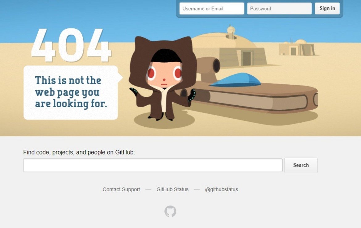 6. GitHub – В онлайн платформата за разработка на софтуер, изглежда, работят фенове на Star Wars. Страницата за грешка 404 тук ви показва простичка анимация със странното животинче, което е талисман на компанията. То е облечено като Оби-Уан Кеноби в "Междузвездни войни – Епизод 4: Нова надежда" и в духа на популярната реплика на джедая ви уведомява, че "Това не е страницата, която търсите".