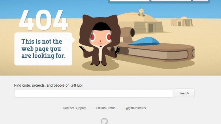 6. GitHub – В онлайн платформата за разработка на софтуер, изглежда, работят фенове на Star Wars. Страницата за грешка 404 тук ви показва простичка анимация със странното животинче, което е талисман на компанията. То е облечено като Оби-Уан Кеноби в "Междузвездни войни – Епизод 4: Нова надежда" и в духа на популярната реплика на джедая ви уведомява, че "Това не е страницата, която търсите".